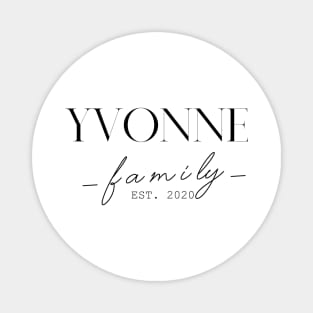 Yvonne Family EST. 2020, Surname, Yvonne Magnet